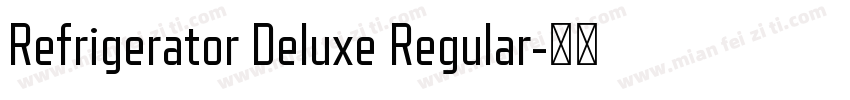 Refrigerator Deluxe Regular字体转换